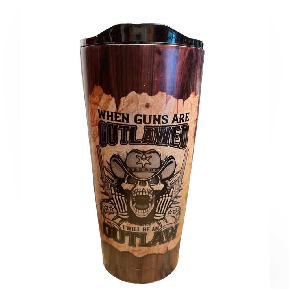 When Guns are Outlawed I Will be an Outlaw Tumbler